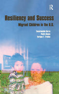 Resiliency and Success: Migrant Children in the U.S. - Case Studies