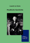 Preuische Geschichte by Leopold von Ranke: A Historical Masterpiece