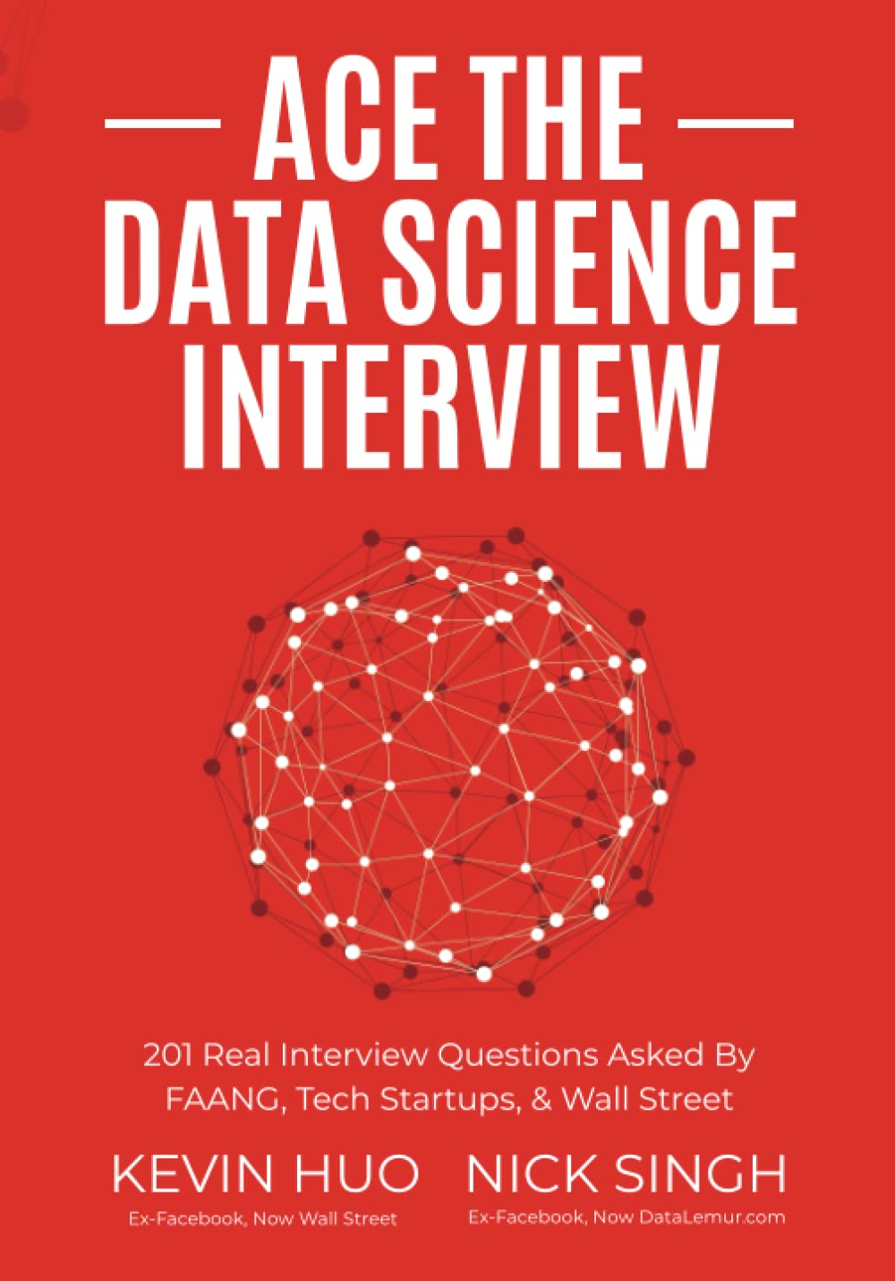 Ace the Data Science Interview with 201 Real Questions for Success