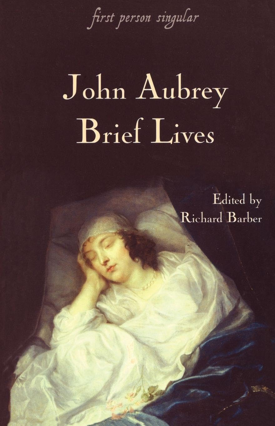 Brief Lives by John Aubrey: A Deep Dive into Historical Figures