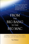 From the Big Bang to the Big Mac: A Layman's Guide to Science