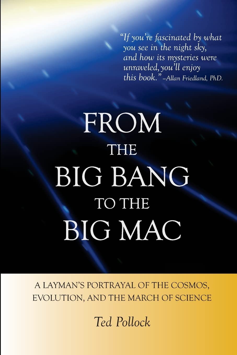 From the Big Bang to the Big Mac: A Layman's Guide to Science