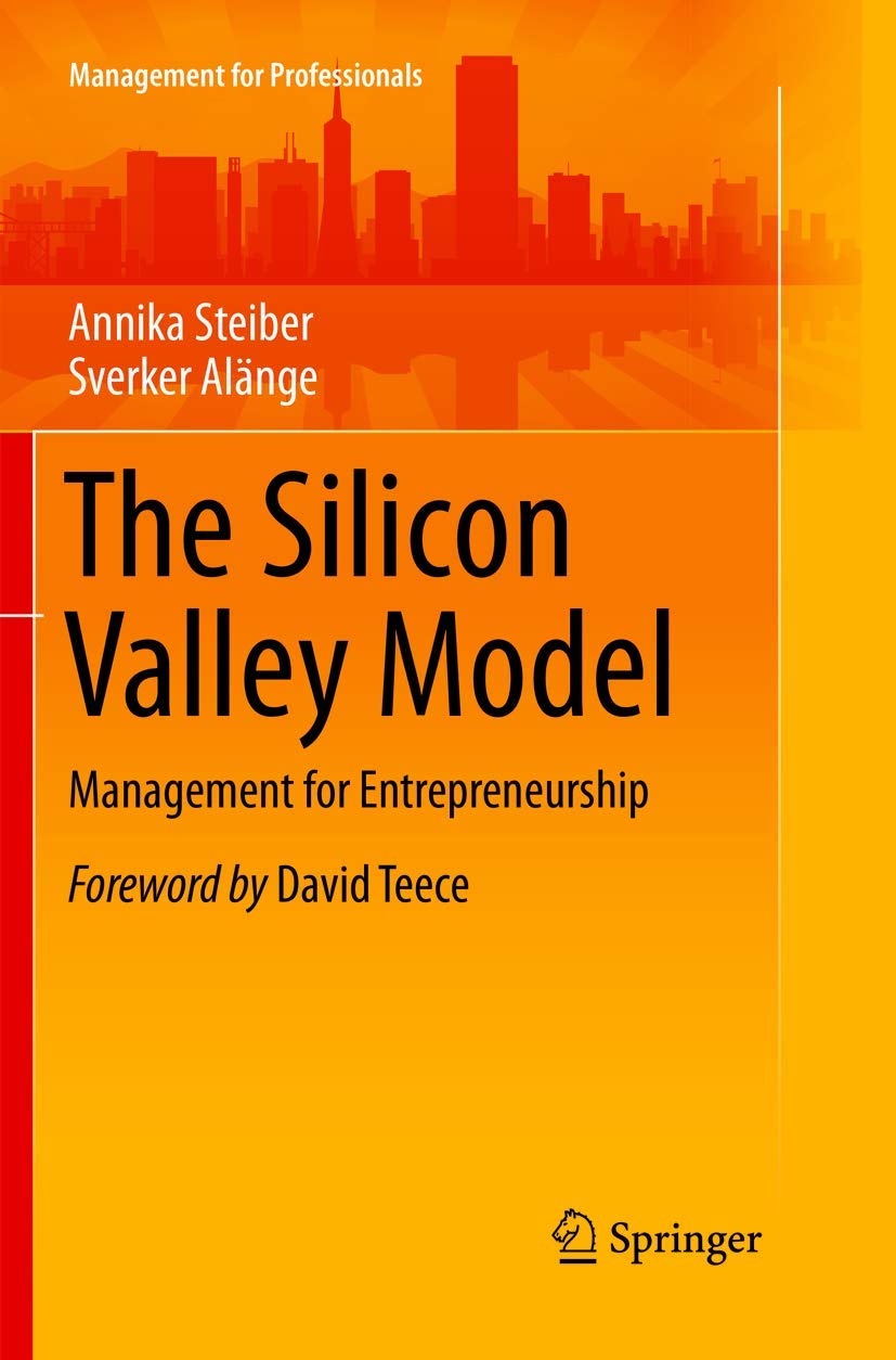 The Silicon Valley Model: Management for Entrepreneurship Insights