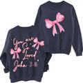 You Are So Loved Pink Bow Sweatshirt by SUNOWE