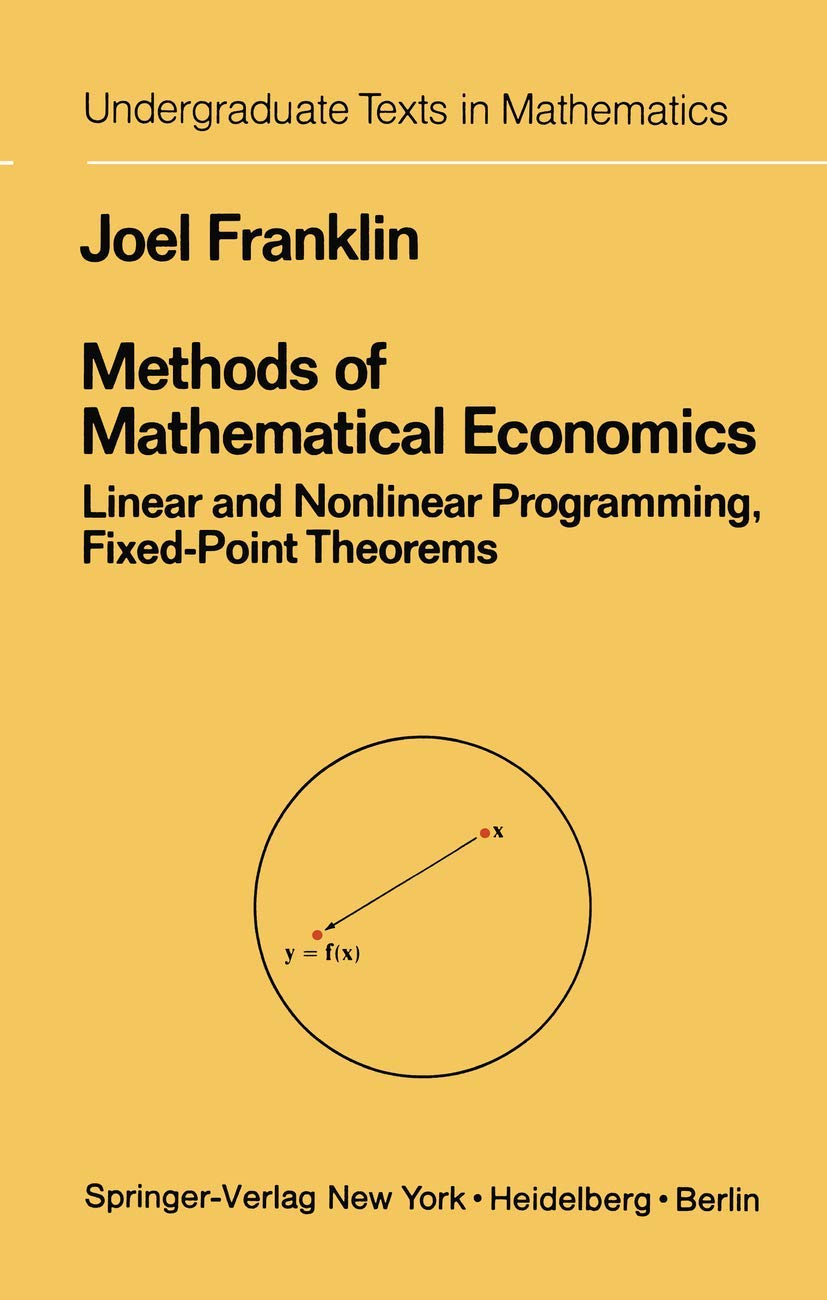 Methods of Mathematical Economics: Linear and Nonlinear Programming