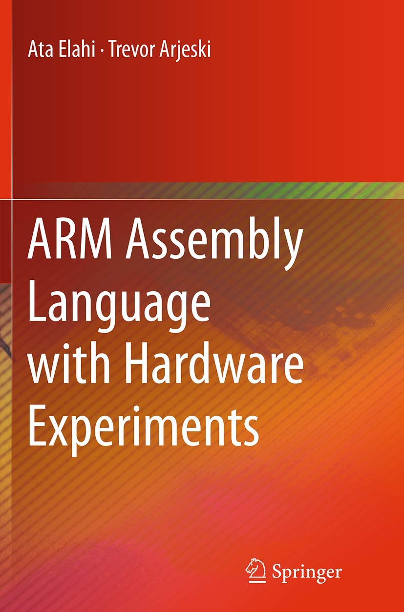 ARM Assembly Language with Hardware Experiments for Beginners