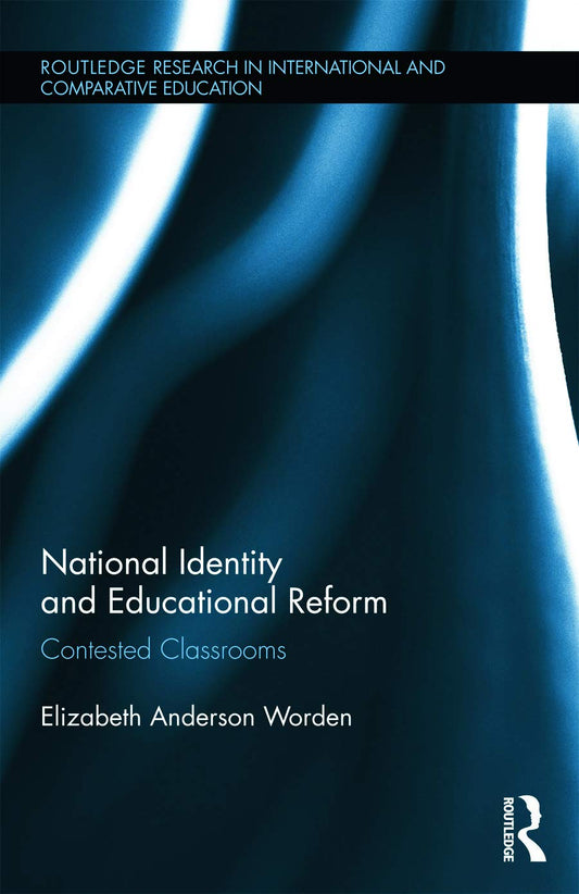 National Identity and Educational Reform: A Comprehensive Analysis
