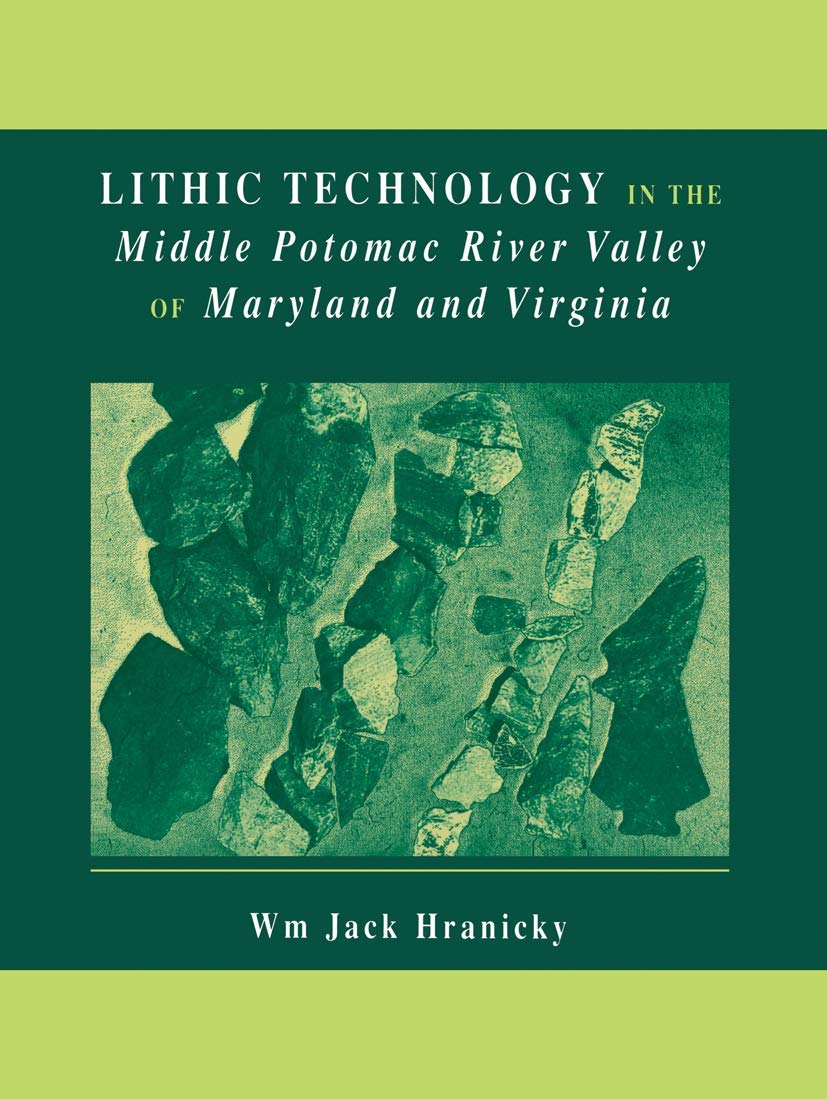 Lithic Technology in the Middle Potomac River Valley of Maryland