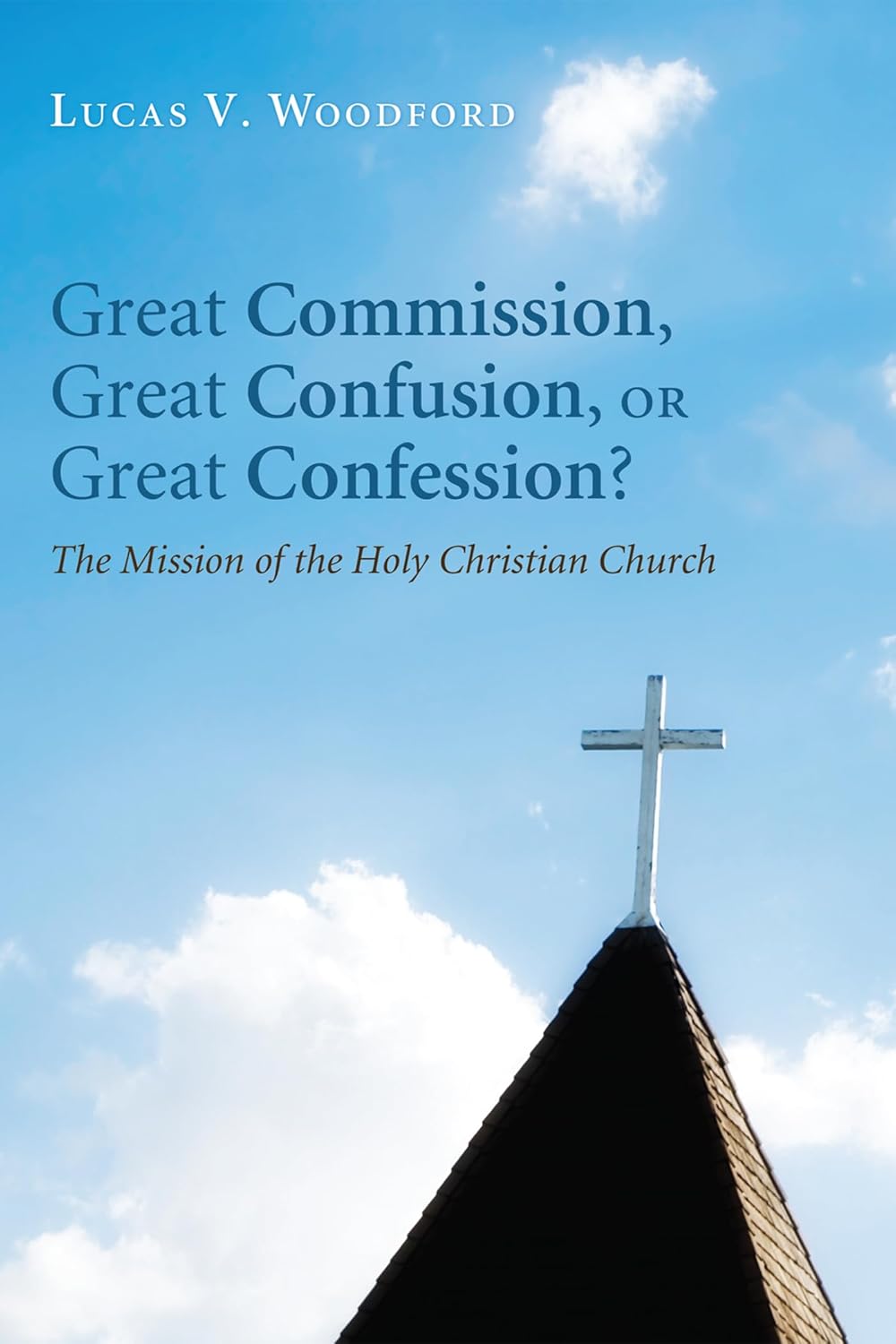 Great Commission, Great Confusion, or Great Confession? Insights