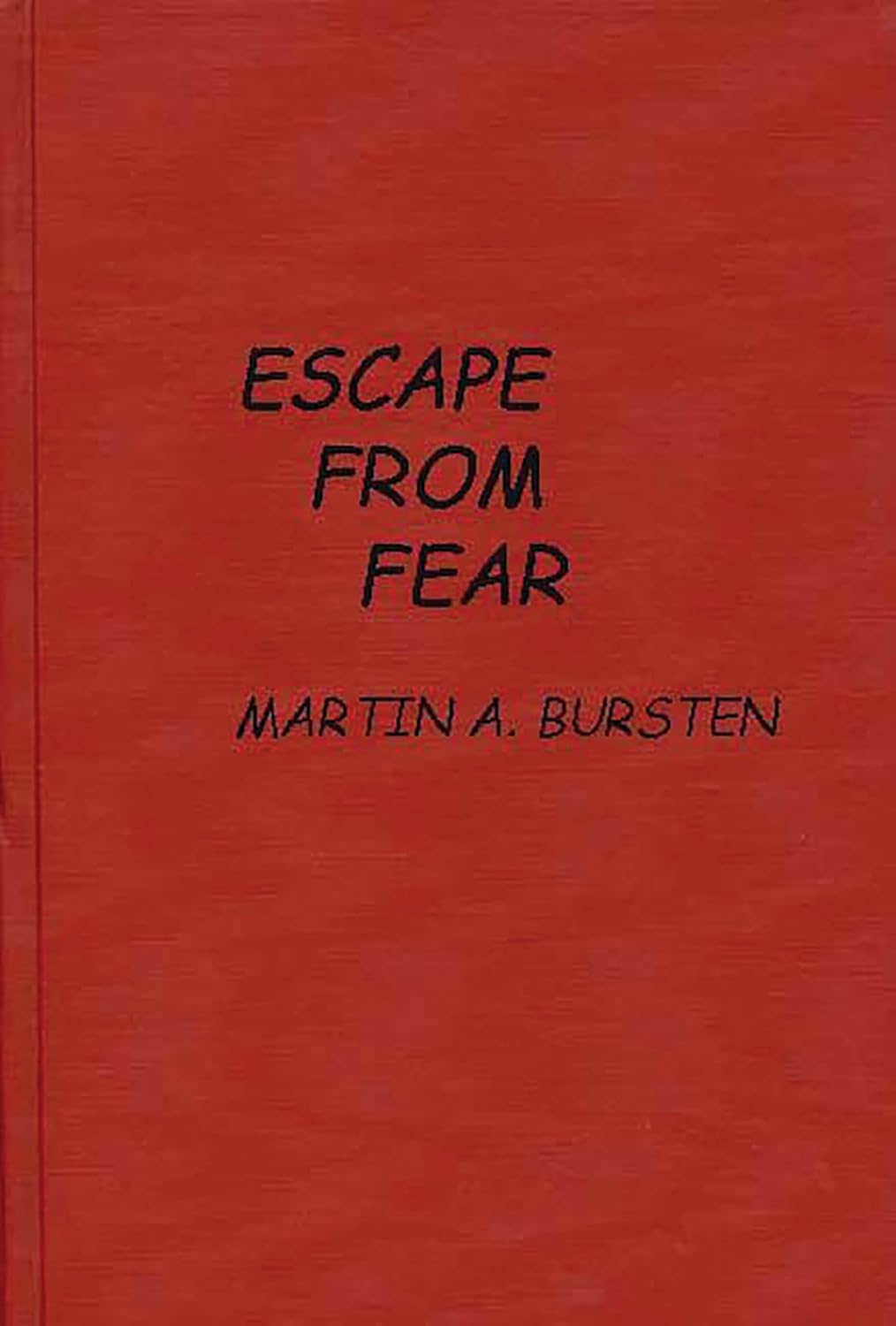 Escape from Fear: A Gripping Tale of Courage and Survival