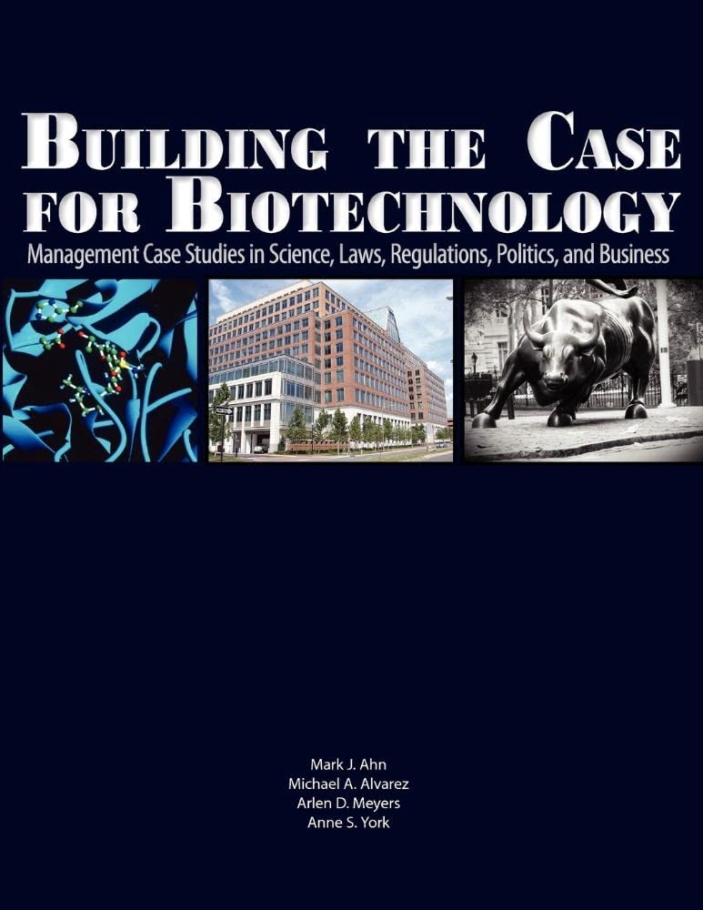 Building the Case for Biotechnology: Management Case Studies Overview