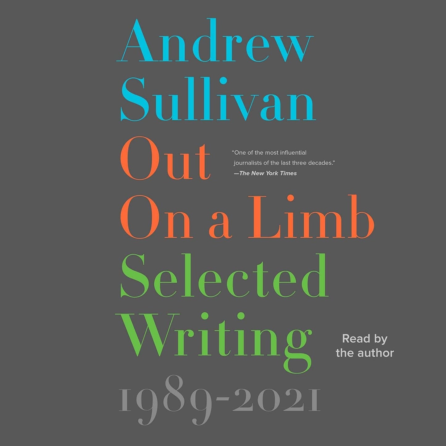 Out on a Limb: Selected Writing by Andrew Sullivan Review