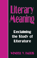 Literary Meaning: Reclaiming the Study of Literature Insights