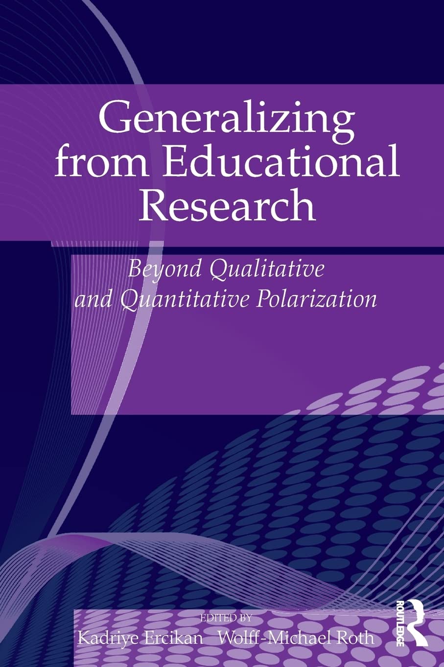 Generalizing from Educational Research: Insights and Applications