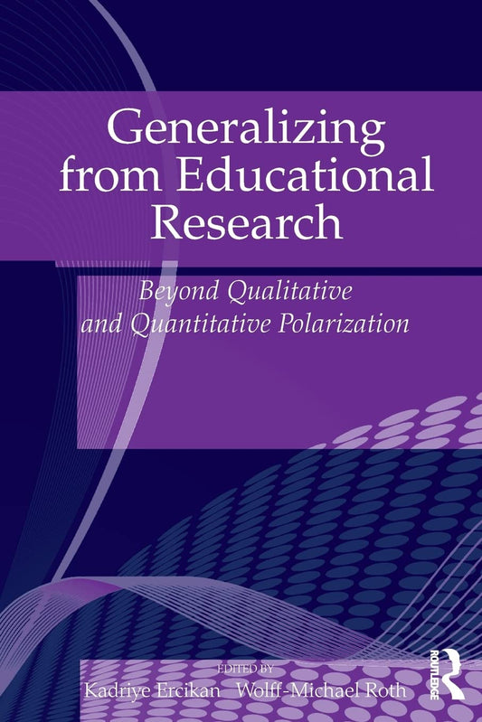 Generalizing from Educational Research: Insights and Applications