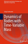 Dynamics of Bodies with Time-Variable Mass - Analytical Techniques