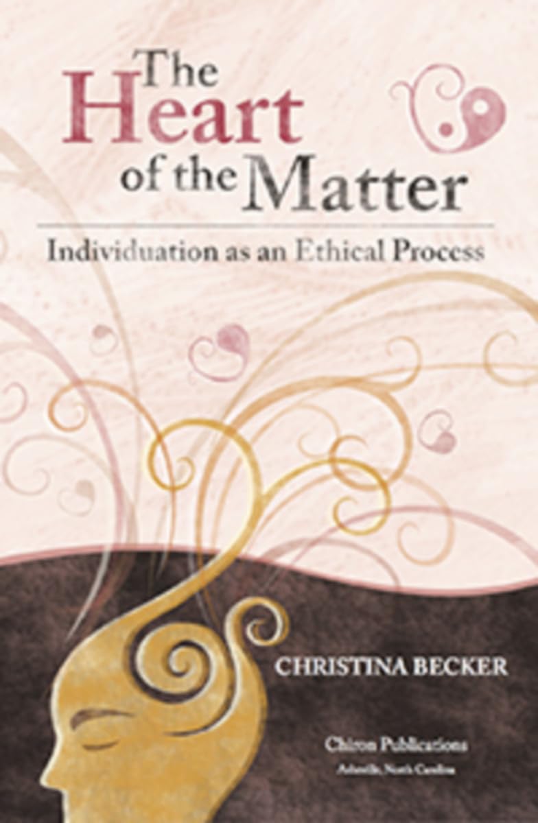 The Heart of the Matter: Individuation as an Ethical Process Review