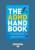 The ADHD Handbook: What Every Parent Needs to Know to Help Their Child