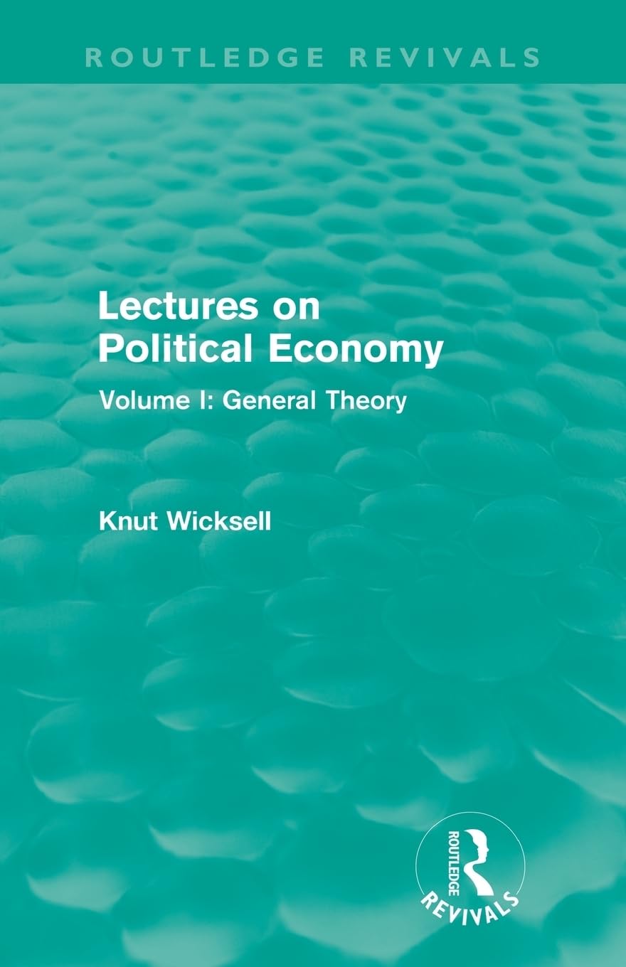 Lectures on Political Economy by Knut Wicksell - A Comprehensive Guide