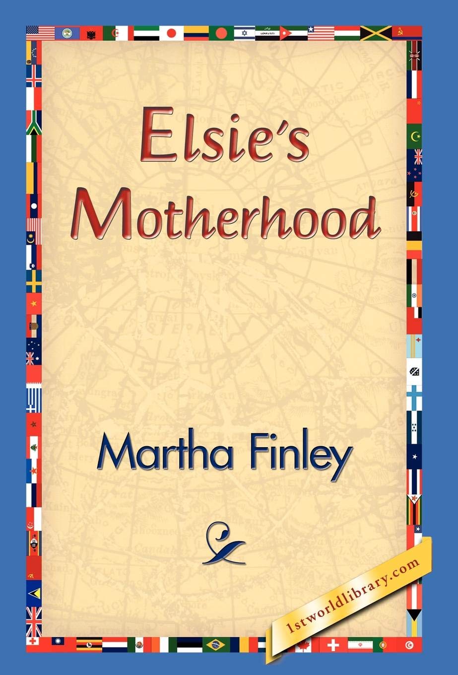 Elsie's Motherhood by Martha Finley: A Heartwarming Tale