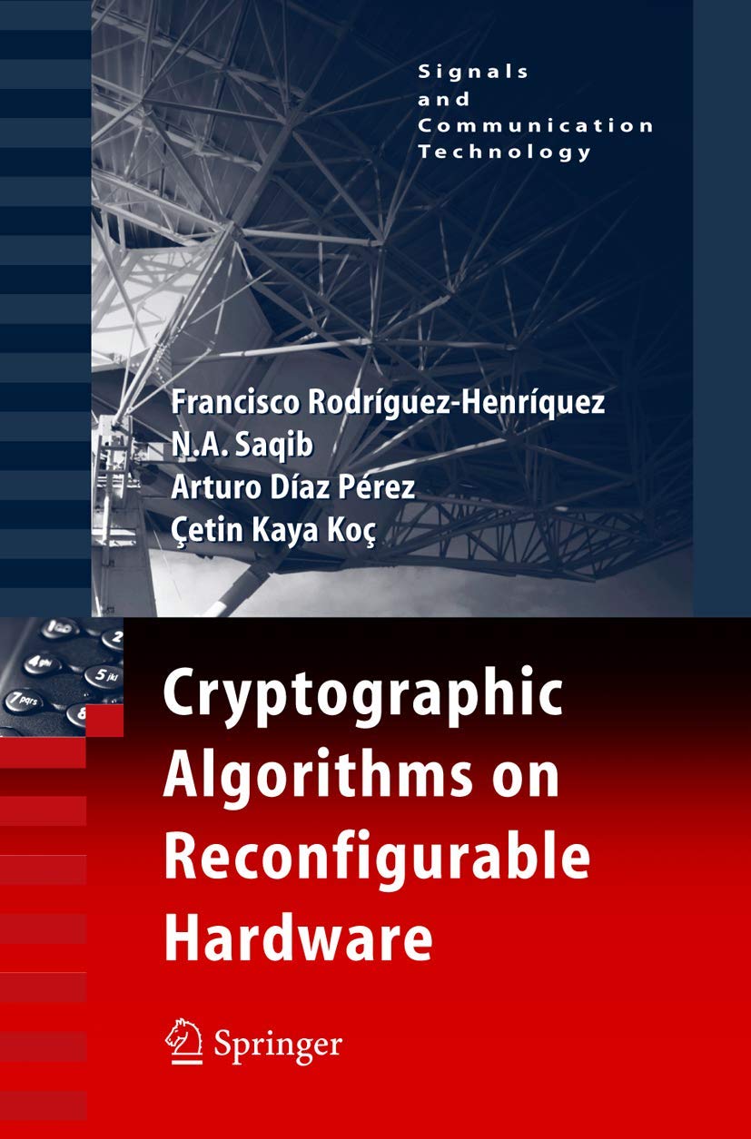 Cryptographic Algorithms on Reconfigurable Hardware for Security
