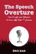 The Speech Overture: Manual of Eloquence and Rhetoric - Opening