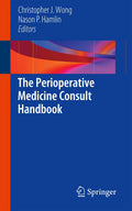 The Perioperative Medicine Consult Handbook - Practical Consult Guide