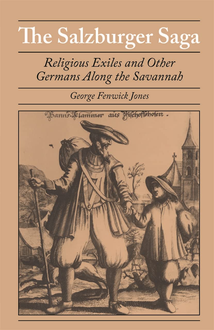 The Salzburger Saga: Religious Exiles and Germans Along the Savannah