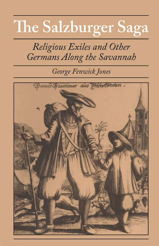 The Salzburger Saga: Religious Exiles and Germans Along the Savannah