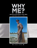 Why Me? The Luck of the Outlier - Memoir Earle Jones
