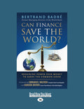 Can Finance Save the World? Large Print Edition - Clear Guide