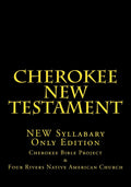 Cherokee New Testament - Larger Print Edition for Study
