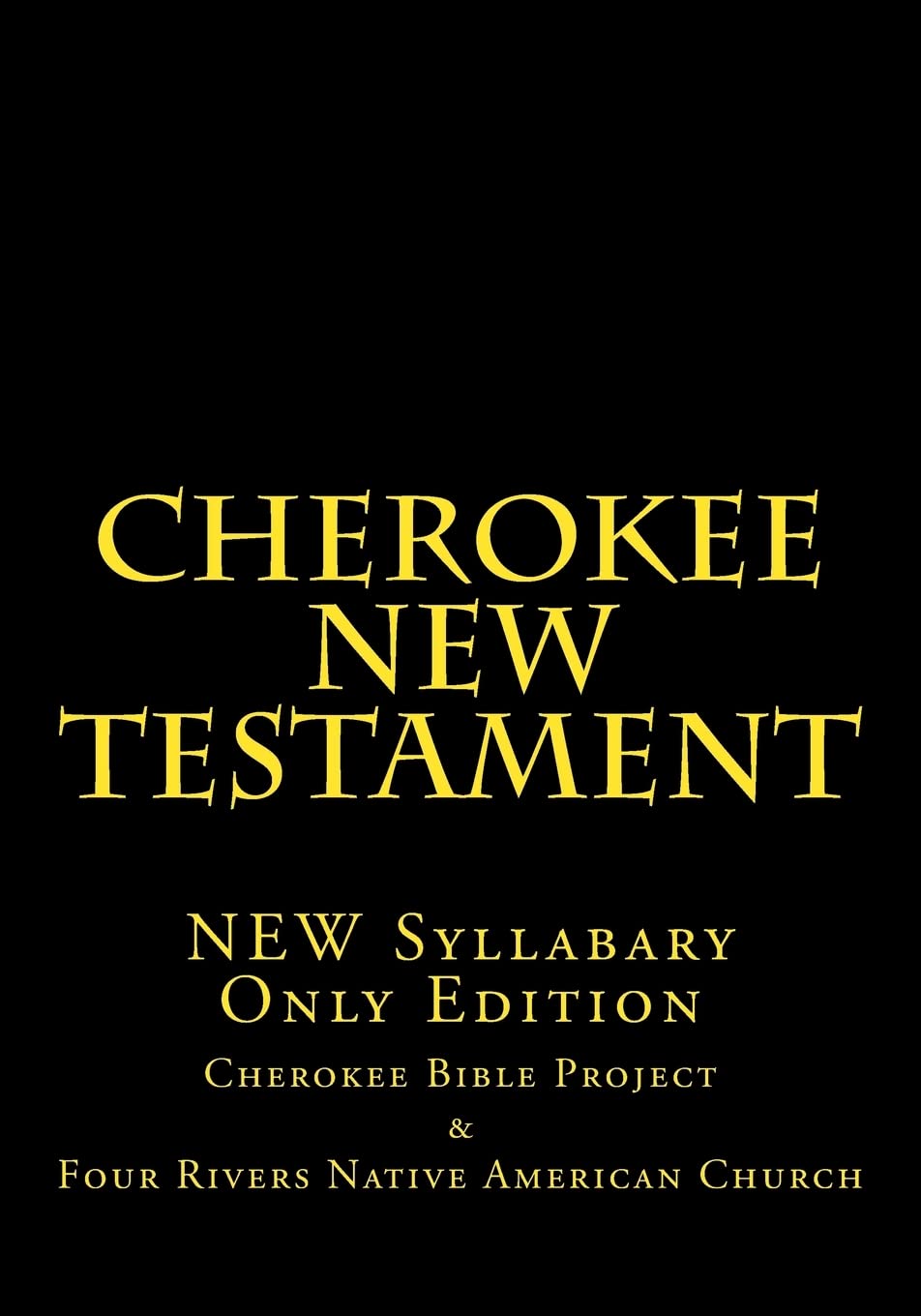Cherokee New Testament: A Unique Cultural and Spiritual Journey