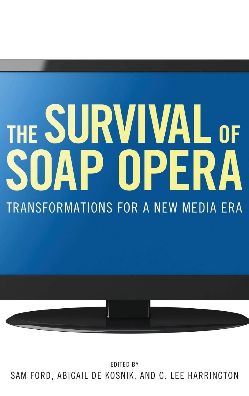 The Survival of Soap Opera: Transformations for New Media Era