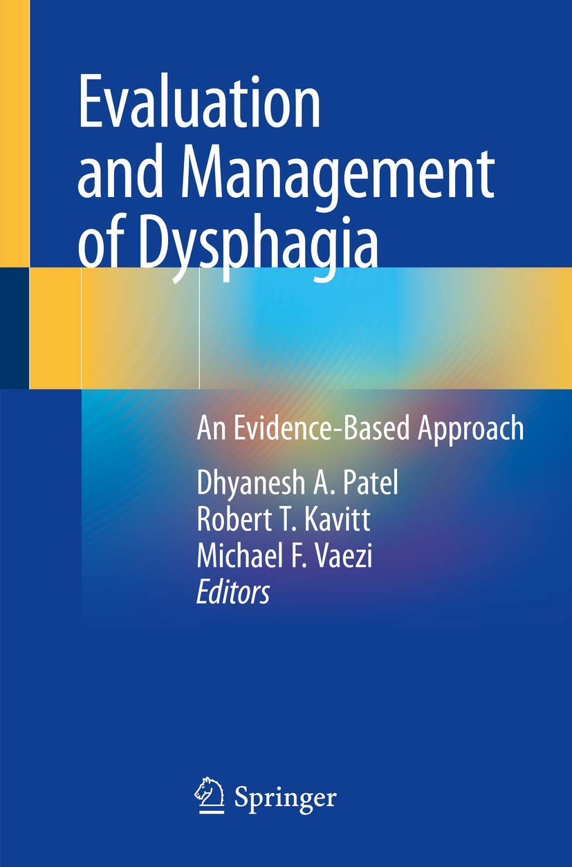 Evaluation and Management of Dysphagia: Evidence-Based Approach