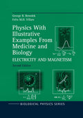 Physics With Illustrative Examples From Medicine and Biology