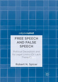 Free Speech and False Speech: Political Deception and Its Legal Limits