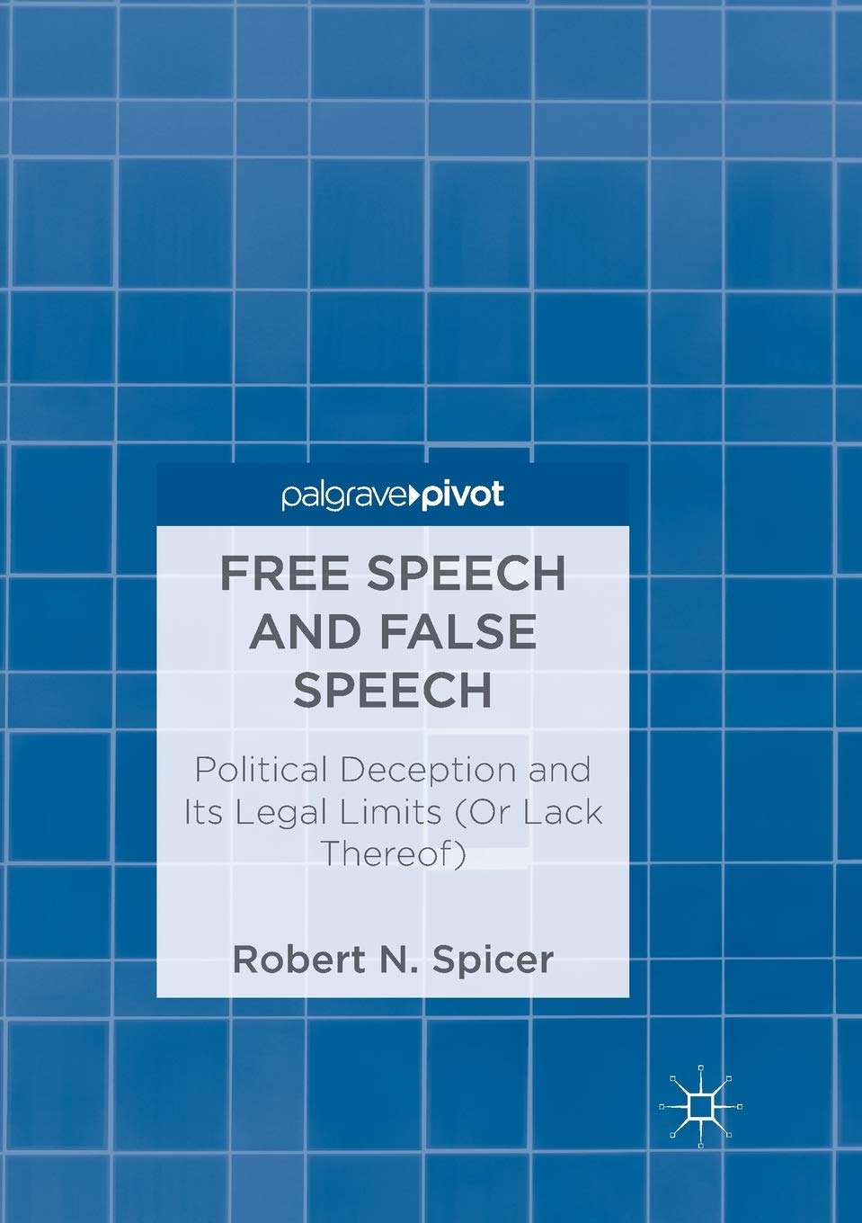 Free Speech and False Speech: Political Deception Explored