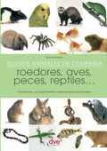 Nuevos animales de compania (Spanish Edition) - Guia practica para