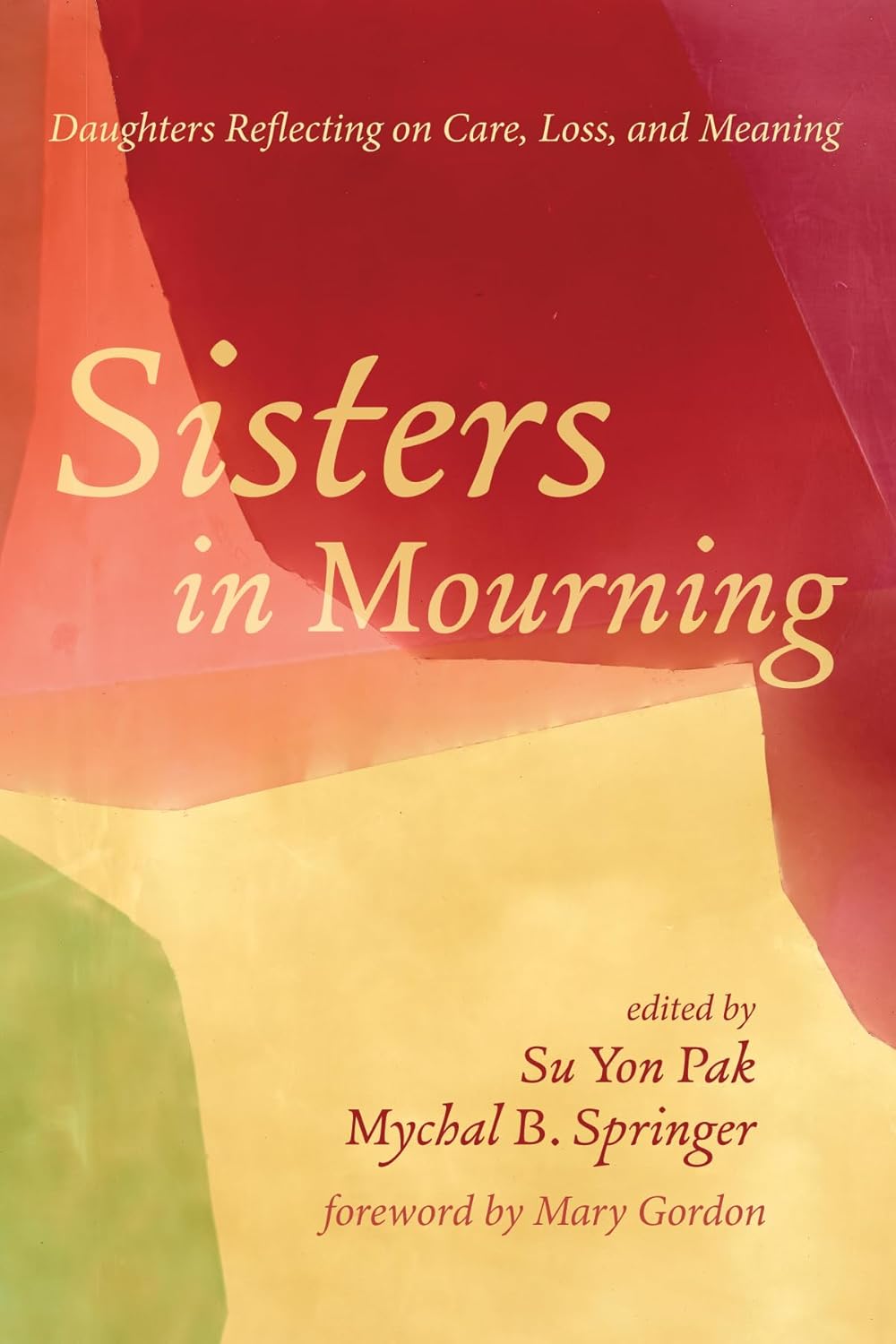 Sisters in Mourning: Daughters Reflect on Care, Loss, Meaning