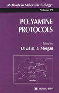Polyamine Protocols (Methods in Molecular Biology) - Practical Lab
