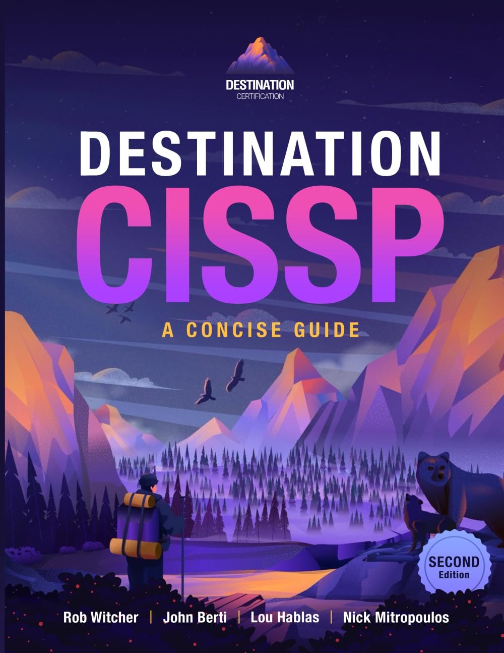 Destination CISSP: A Concise Guide for Aspiring Security Professionals
