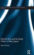 Martial Arts and the Body Politic in Meiji Japan: A Deep Dive