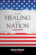 For the Healing of the Nation: A Biblical Vision Review