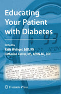 Educating Your Patient with Diabetes - Practical Diabetes Education