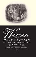 Women and Playwriting in Nineteenth-Century Britain - Critical