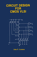 Circuit Design for CMOS VLSI - Practical CMOS Circuit Guide