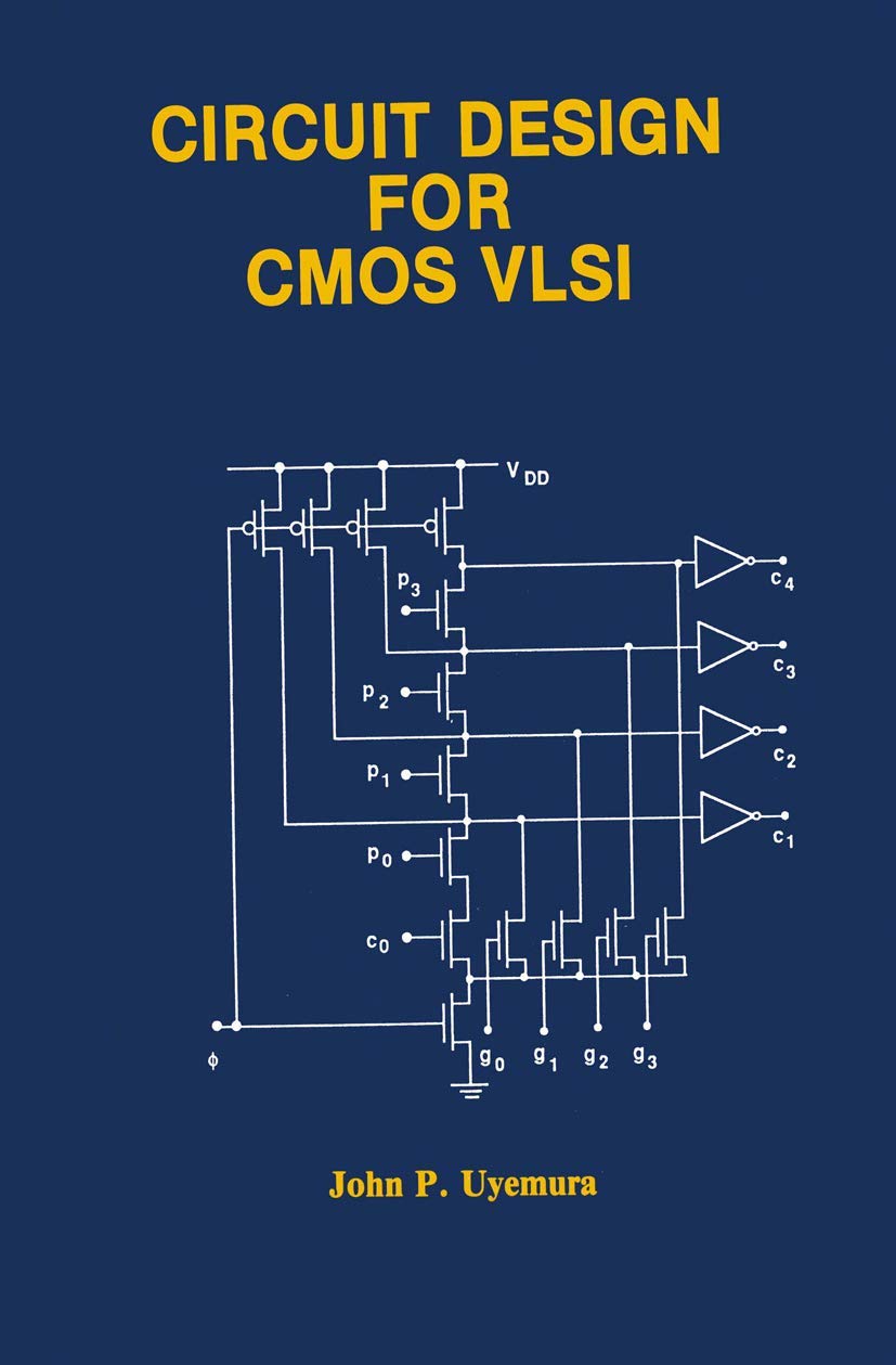 Circuit Design for CMOS VLSI: A Comprehensive Guide for Engineers