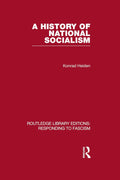 A History of National Socialism - In-Depth Historical