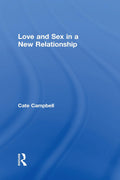 Love and Sex in a New Relationship: A Guide to Connection